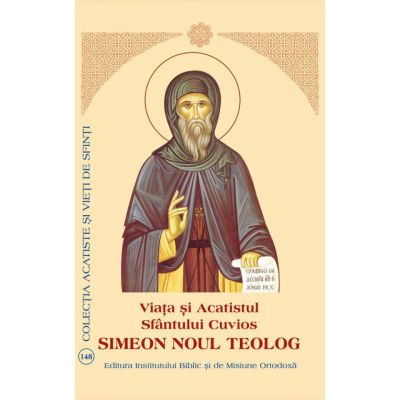 Viata si Acatistul Sfantului Cuvios Simeon Noul Teolog