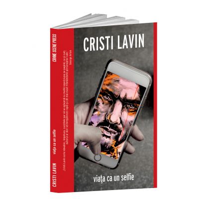 Viata ca un selfie - Cristi Lavin