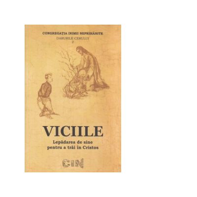 Viciile. Lepadarea de sine pentru a trai in Cristos - Girolamo Grillo