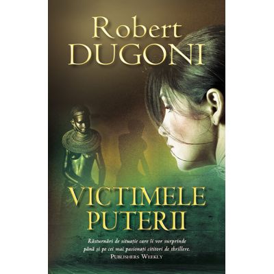 Victimele puterii - Robert Dugoni