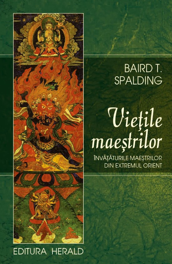 Vietile maestrilor - Baird T. Spalding