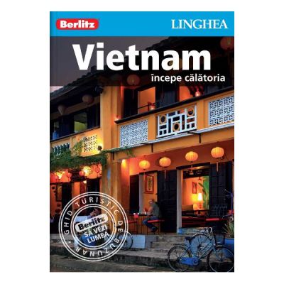 Vietnam. Incepe calatoria - Berlitz