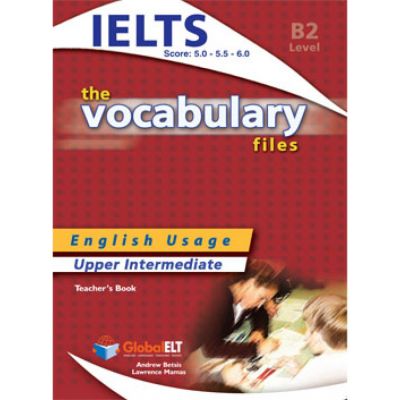 Vocabulary Files B2 IELTS Teacher\'s book - Andrew Betsis, Lawrence Mamas