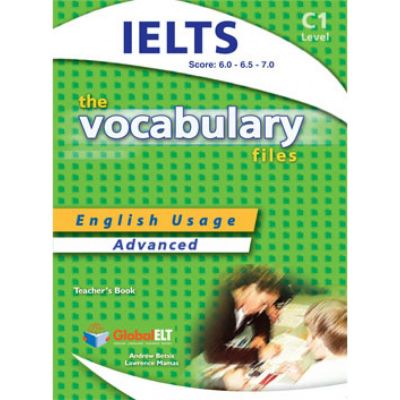 Vocabulary Files C1 IELTS Teacher\'s book - Andrew Betsis, Lawrence Mamas