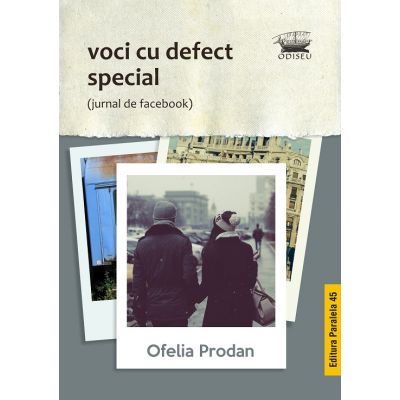 Voci cu defect special - Ofelia Prodan