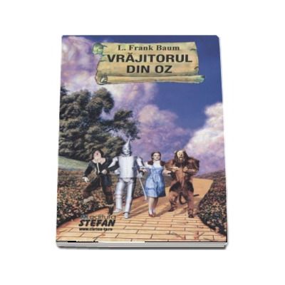 Vrajitorul din Oz (Colectia Cartile de aur ale copilariei) - Frank L. Baum