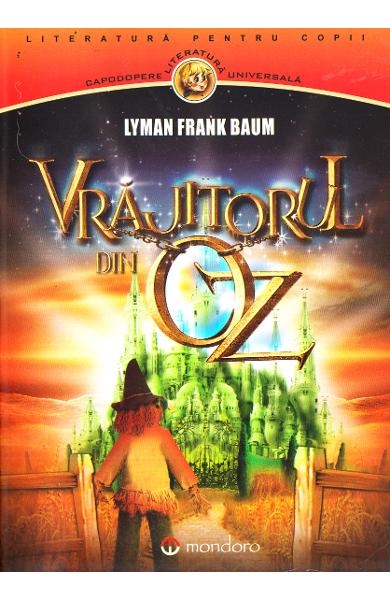 Vrajitorul din Oz - Lyman Frank Baum