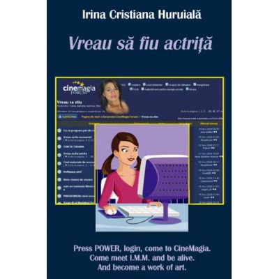 Vreau sa fiu actrita - Irina Cristiana Huruiala