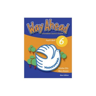 Way Ahead 6, Manual de limba engleza Pupil\'s Book - Mary Bowen