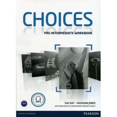 Choices Pre-Intermediate Workbook and Audio CD Pack - Sue Kay