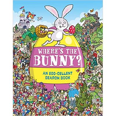 Where\'s the Bunny? An Egg-cellent Search Book - Chuck Whelon, Helen Brown