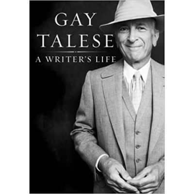 Writer\'s Life - Gay Talese