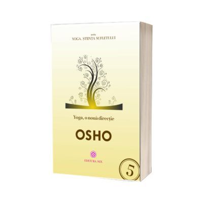 Yoga, o noua directie - Osho