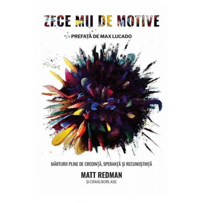 Zece mii de motive - Matt Redman