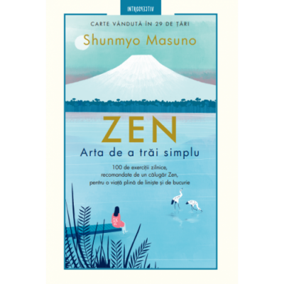 ZEN. Arta de a trai simplu - Shunmyo Masuno