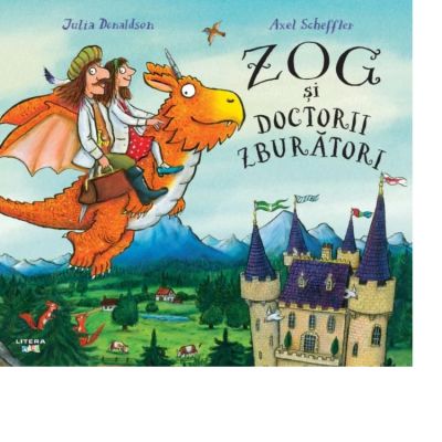 Zog si doctorii zburatori - Julia Donaldson