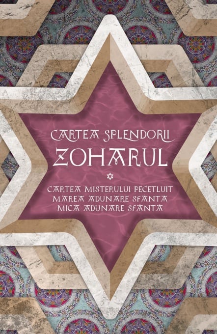 Zoharul Cartea Splendorii. Cartea Misterului Pecetluit. Marea Adunare Sfanta si Mica Adunare Sfanta - Ilie Iliescu